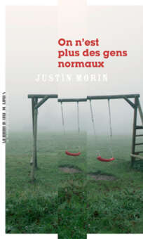 On n'est plus des gens normaux