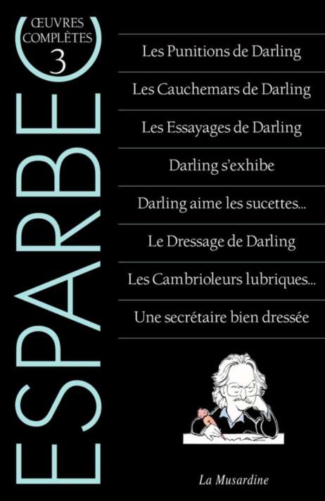 Les Œuvres complètes d'Esparbec (volume 3)