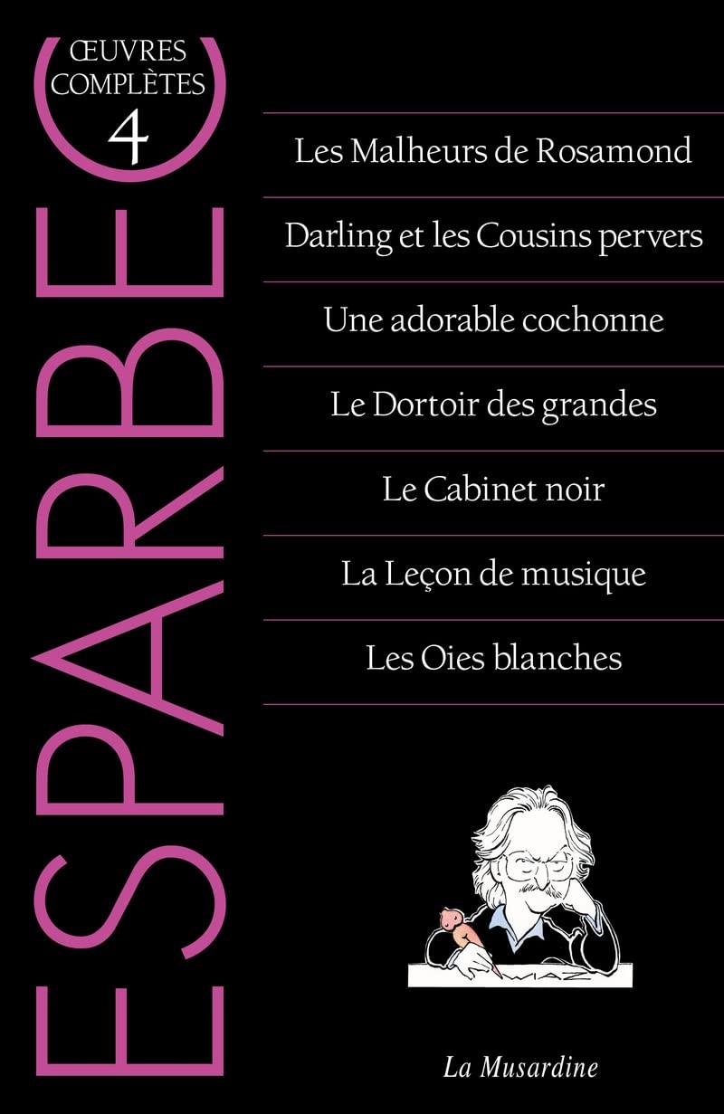 Les Œuvres complètes d'Esparbec (volume 4)
