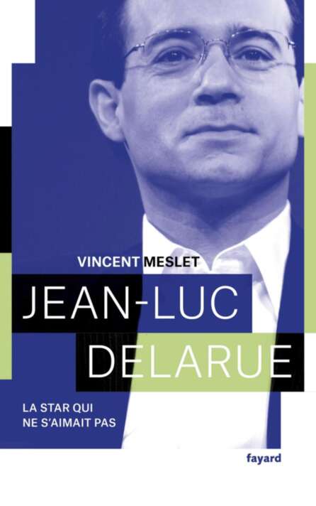Jean-Luc Delarue - La star qui ne s'aimait pas