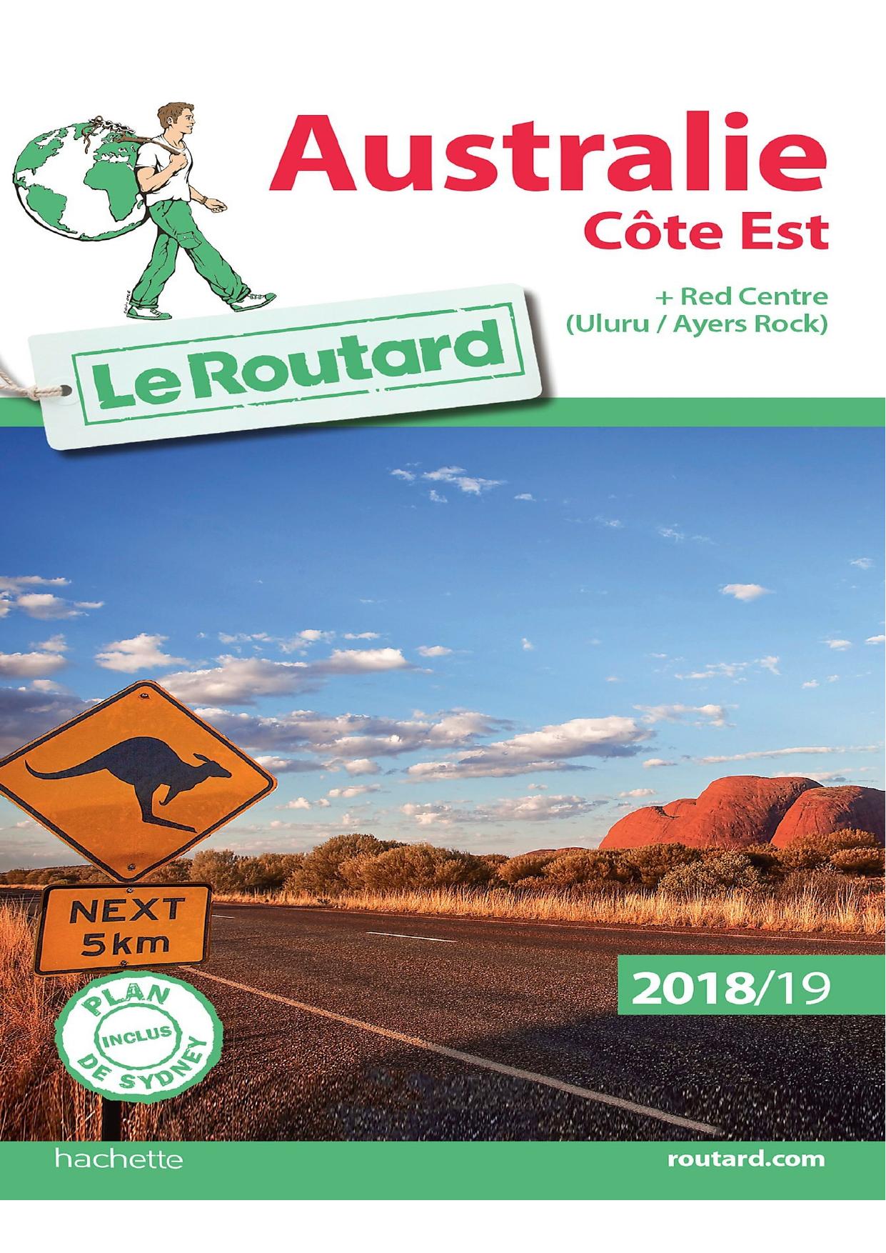 Le Guide du Routard: Australie Côte Est (2018-2019)