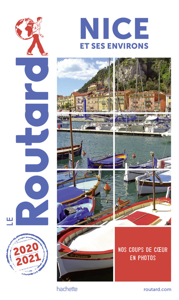 Le Guide du Routard: Nice (2020-2021)