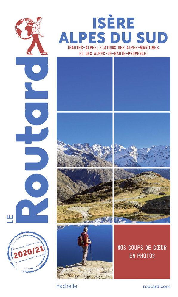 Le Guide du Routard: Isère et Alpes du Sud (2020-2021)