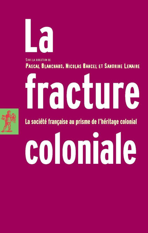 La fracture coloniale