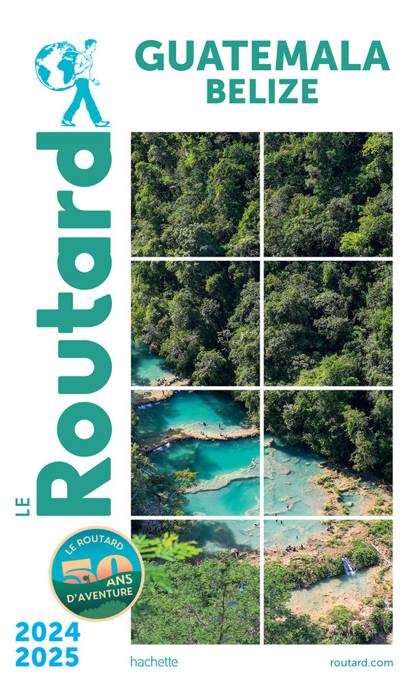 Guide du Routard Guatemala/Belize 2024-2025