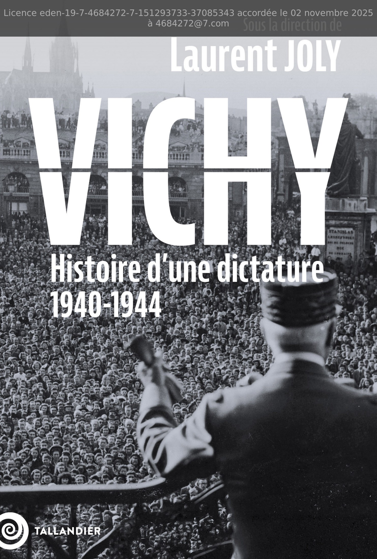 Vichy : Histoire d’une dictature 1940-1944