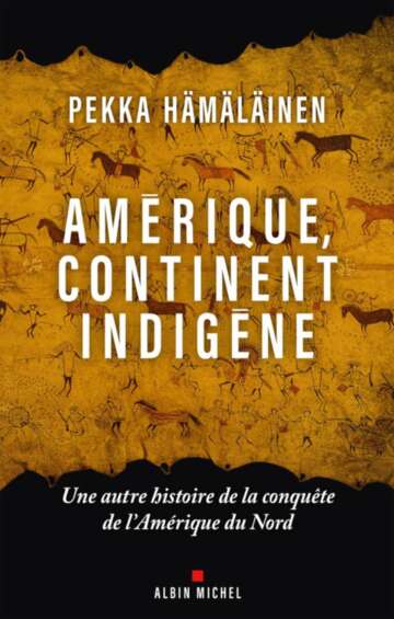 Amérique continent indigène: Une autre histoire de la conquête de l Amérique du Nord
