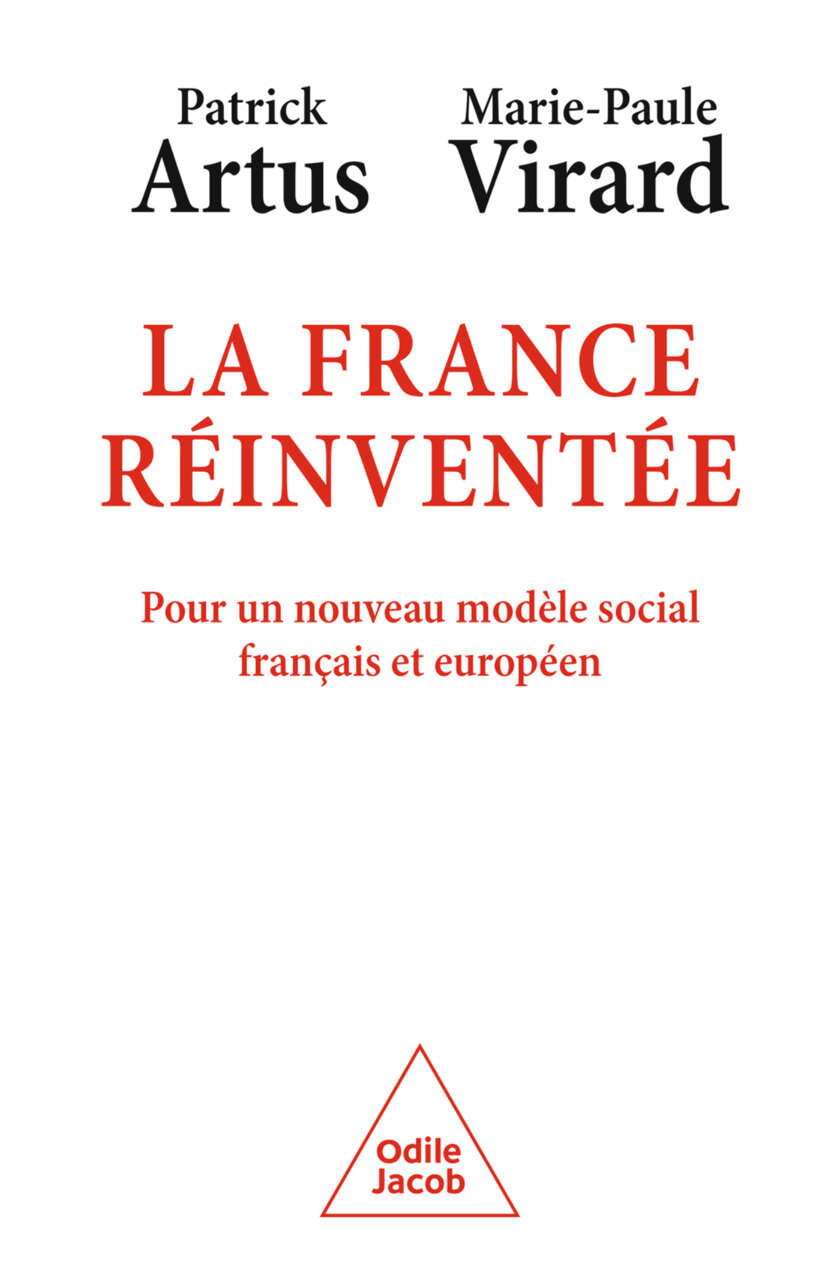 La France réinventée: Pour un nouveau modèle social français et européen