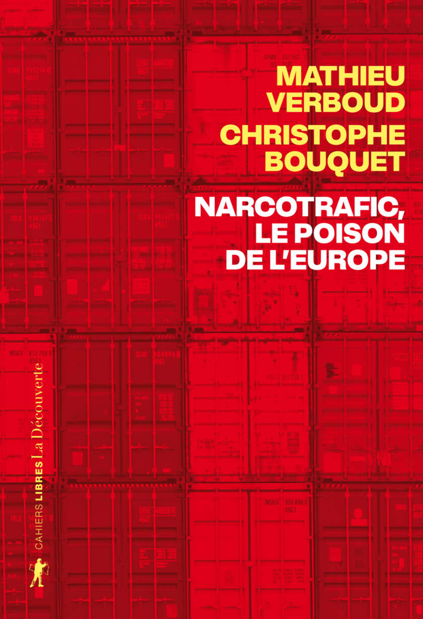 Narcotrafic, le poison de l'Europe