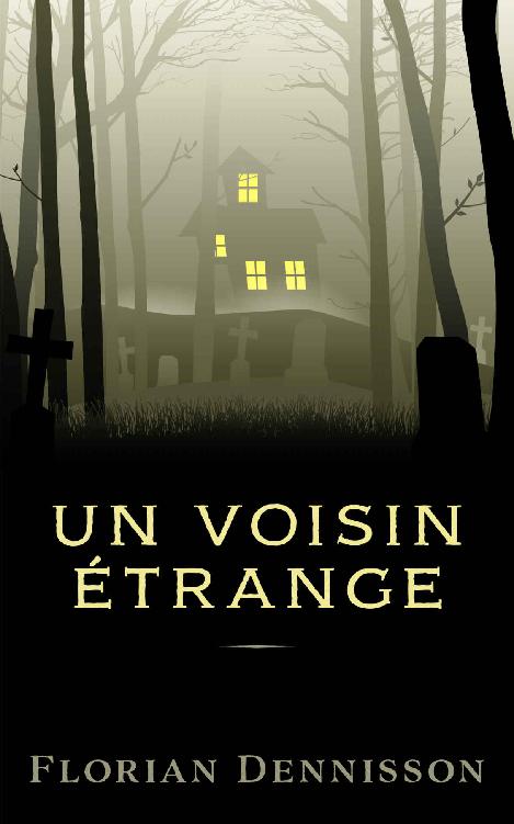 Un Voisin Etrange