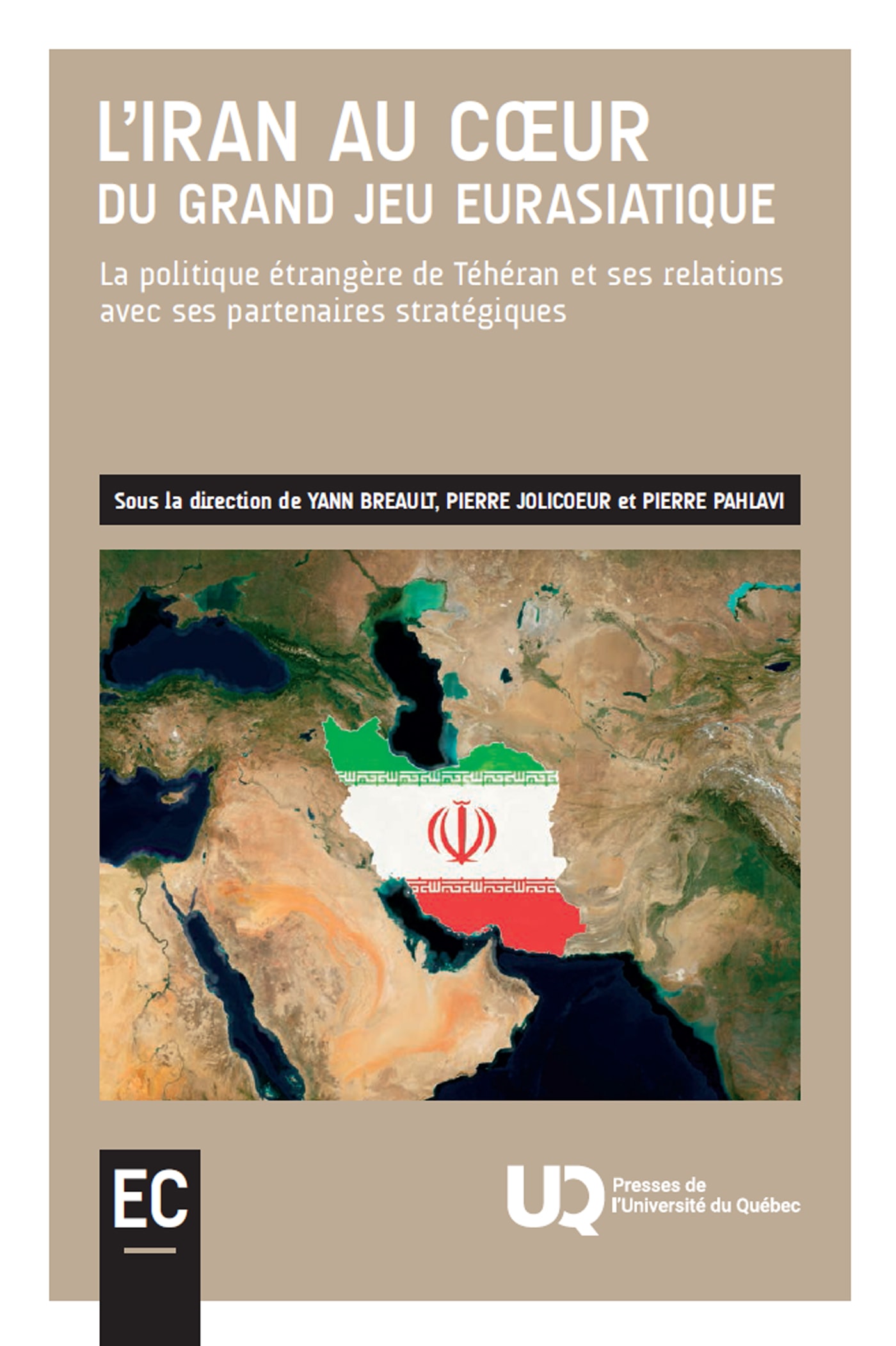 L'Iran au cœur du grand jeu eurasiatique