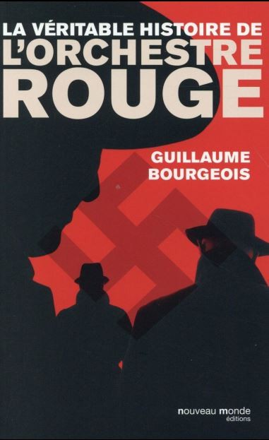 La véritable histoire de l'Orchestre Rouge
