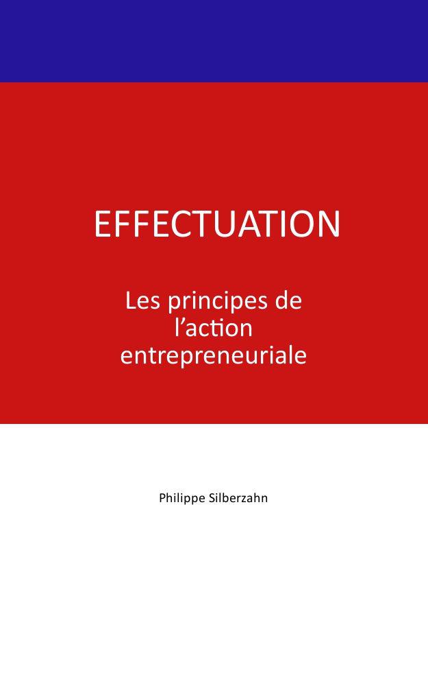 Effectuation : Les principes de l'action entrepreneuriale