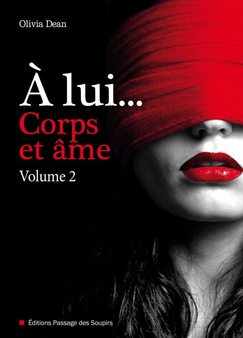 A lui, corps et âme (volume 2)