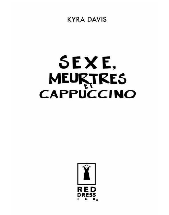Sexe, meurtres et cappuccino