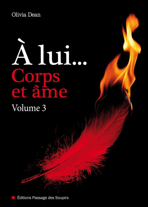 A lui, corps et âme (volume 3)