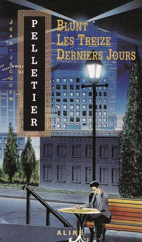 Blunt, Les treizes derniers jours