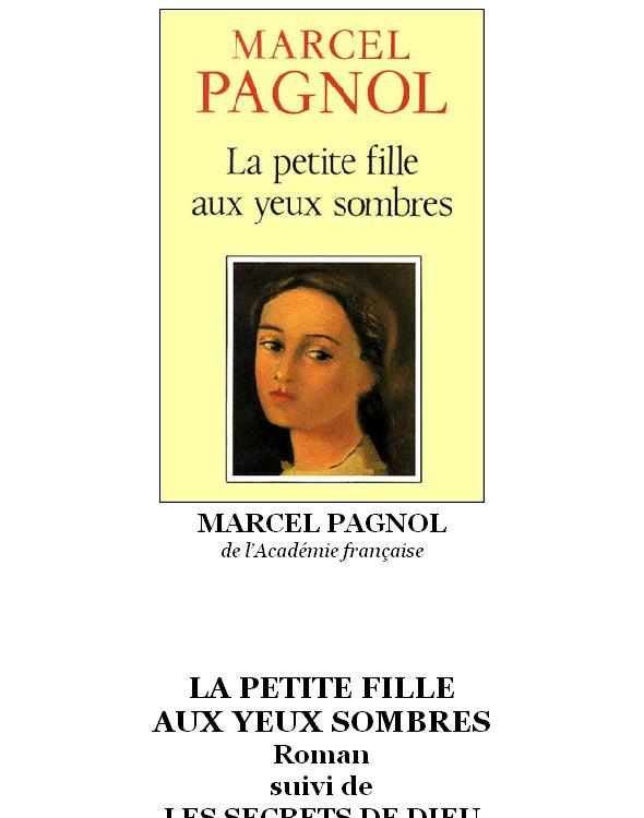 La Petite Fille aux yeux sombres suivi de Les secrets de Dieu